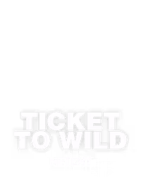 Ticket To Wild